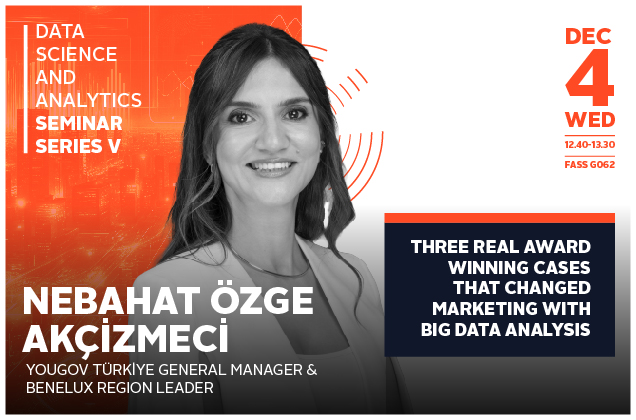 The Fifth Guest of The Data Science and Analytics Seminar Series Will Be Özge Akçizmeci