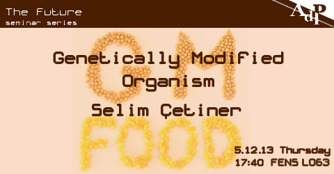 “What is GMO? What it is not?” by Selim Çetiner