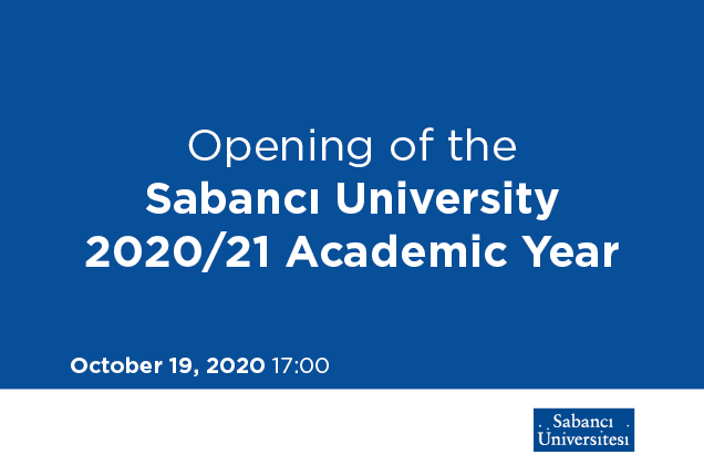 Opening of the 2020-2021 Academic Year of Sabancı University