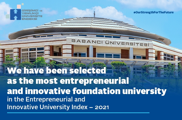 Sabancı University has been selected the most entrepreneurial and innovative foundation university