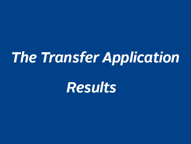 The Transfer Application Results For 2016-2017 Fall Term