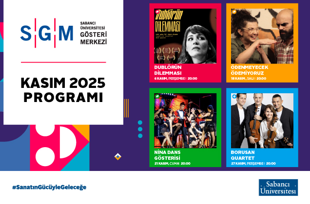 Sabancı Üniversitesi Gösteri Merkezi Kasım Programı Belli Oldu