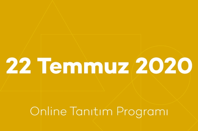 22 Temmuz 2020 Online Tanıtım Programı