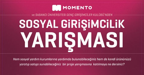 Momento ve Sabancı Üniversitesi işbirliğiyle düzenlenen Sosyal Girişimcilik Yarışması’nın sonuçları açıklanıyor!