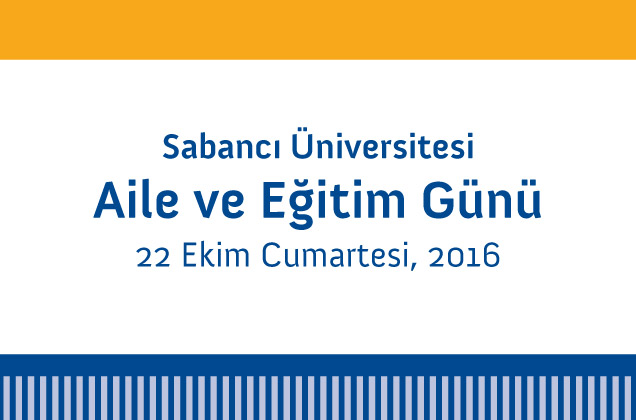 Sabancı Üniversitesi Aile ve Eğitim Günü