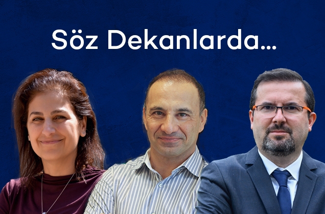 Söz Dekanlarda...
