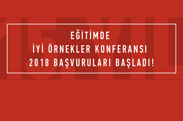Eğitimde İyi Örnekler Konferansı 2018 başvuruları başladı