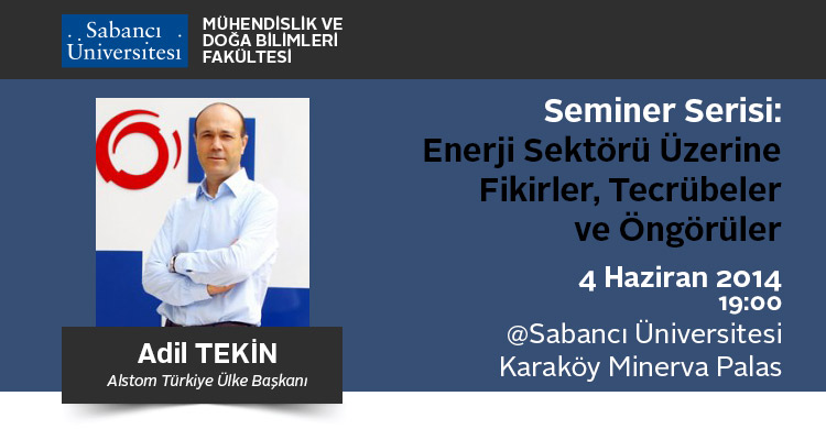 Enerji Sektörü Üzerine Fikirler ve Öngörüler Semineri: Adil Tekin