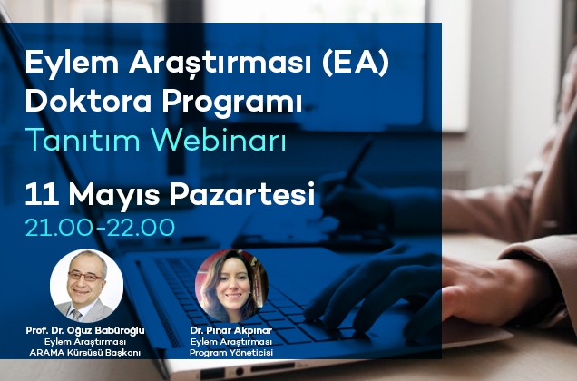 Eylem Araştırması (EA) Doktora Programı Tanıtım Webinarı