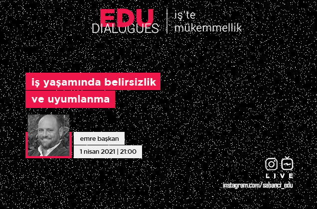 EDU Dialogues Buluşmalarının Yedincisine Davetlisiniz