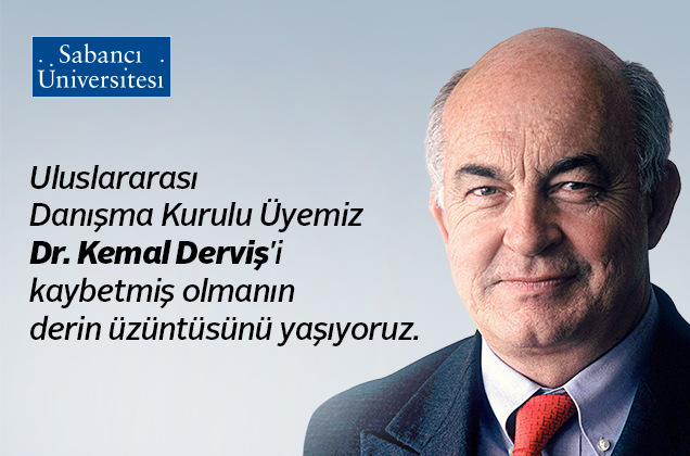 Uluslararası Danışma Kurulu Üyemiz Kemal Derviş&#039;i Kaybetmiş Olmanın Derin Üzüntüsünü Yaşıyoruz