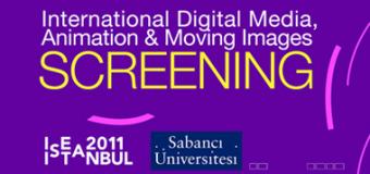 ISEA2011: Uluslararası Dijital Medya, Animasyon & Hareketli Görüntüler..