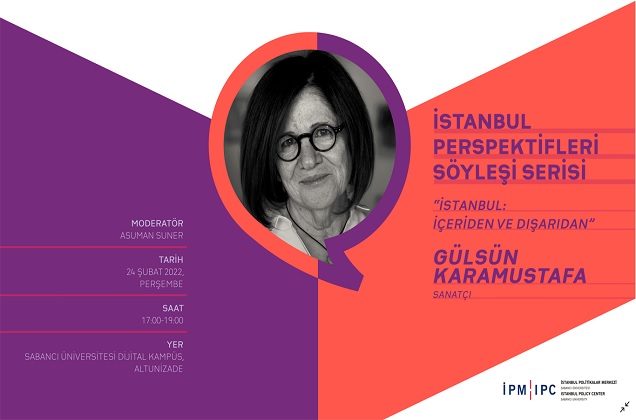 İstanbul Perspektifleri Söyleşi Serisi’nin yeni konuğu Gülsün Karamustafa