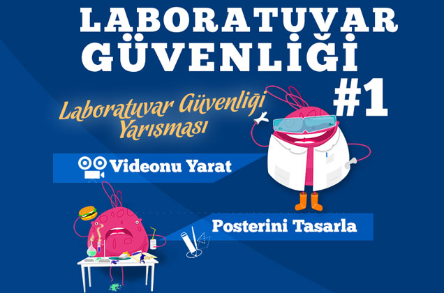 Laboratuvar Güvenliği Video ve Poster Tasarım Yarışması