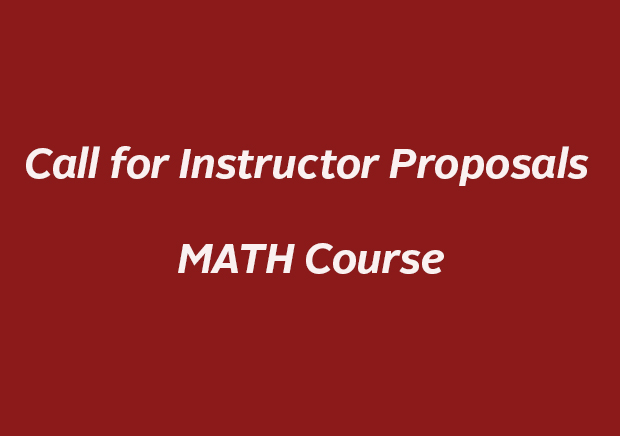 Call for Instructor Proposals - MATH Course