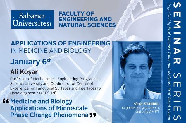 Ali Koşar'dan "Medicine and Biology Applications of Microscale Phase Change Phenomena" semineri