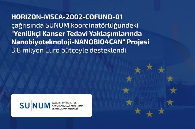SUNUM Koordinatörlüğündeki Kanser Araştırmalarına AB Komisyonundan 3,8 Milyon Euro&#039;luk Destek