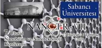 7. Türkiye Nanobilim ve Nanoteknoloji Konferansı Sabancı Üniversitesi'nde başlıyor!
