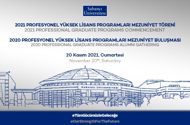 Profesyonel Yüksek Lisans Programları 2021 Mezuniyeti ve 2020 Mezuniyet Buluşması