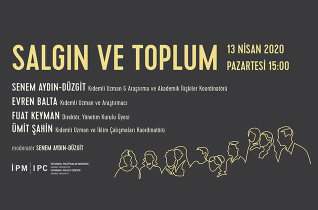 İstanbul Politikalar Merkezi’nden “Salgın ve Toplum” webinar serisi