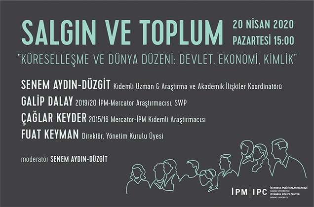 İstanbul Politikalar Merkezi’nin “Salgın ve Toplum” webinar serisi devam ediyor