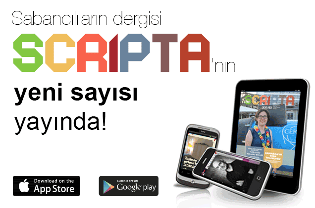 Sabancılıların dergisi Scripta'nın yeni sayısı yayında!