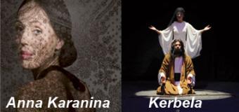 'Anna Karenina' ve 'Kerbela' İstanbul'da sadece Sabancı Üniversitesi Gösteri Merkezi'nde