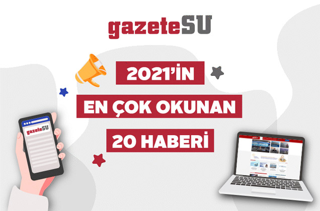 2021'nin en çok okunan 20 haberi