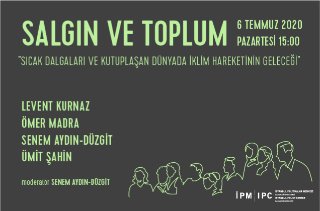 "Sıcak Dalgaları ve Kutuplaşan Dünyada İklim Hareketinin Geleceği"