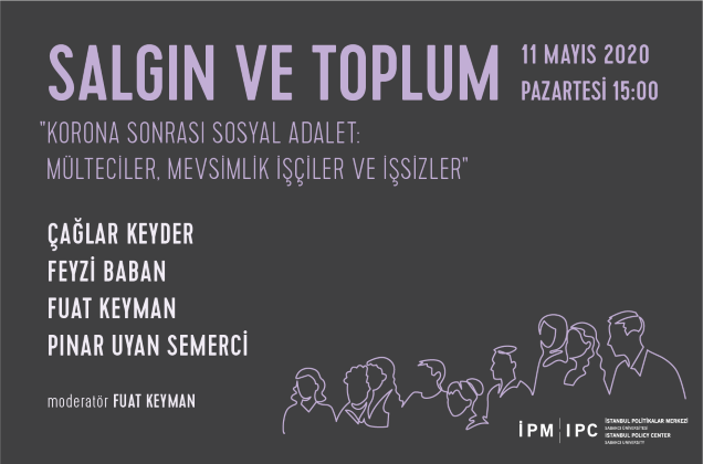"Korona Sonrası Sosyal Adalet: Mülteciler, Mevsimlik İşçiler ve İşsizler"