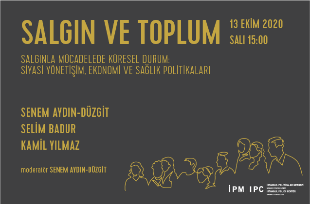 “Salgınla Mücadelede Küresel Durum: Siyasi Yönetişim, Ekonomi ve Sağlık Politikaları"