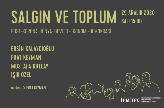 "Post-Korona Dünya: Devlet-Ekonomi-Demokrasi"