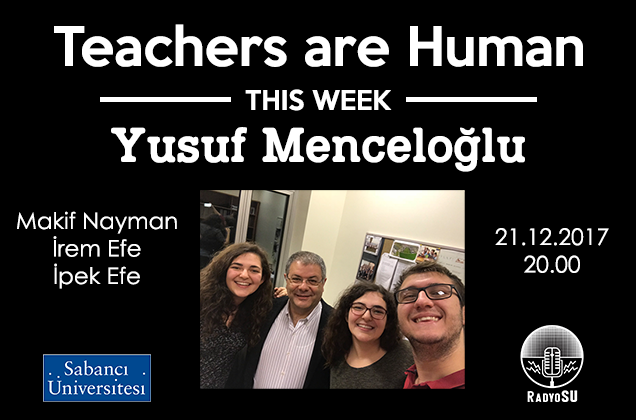 Teachers Are Human'ın yeni konuğu Yusuf Menceloğlu