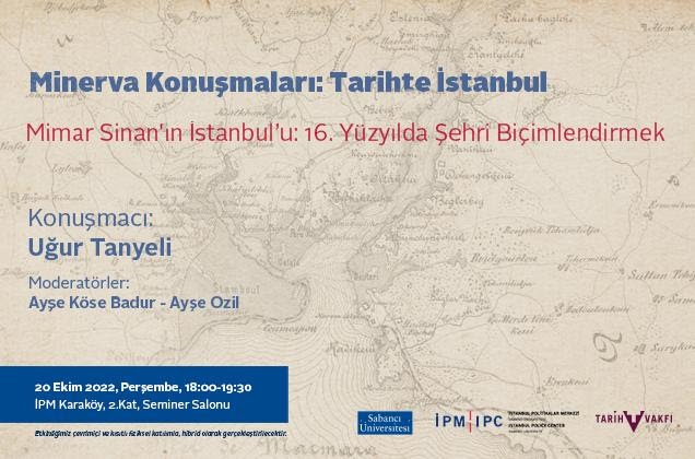 Minerva Konuşmaları: Tarihte İstanbul serisi Uğur Tanyeli ile devam ediyor