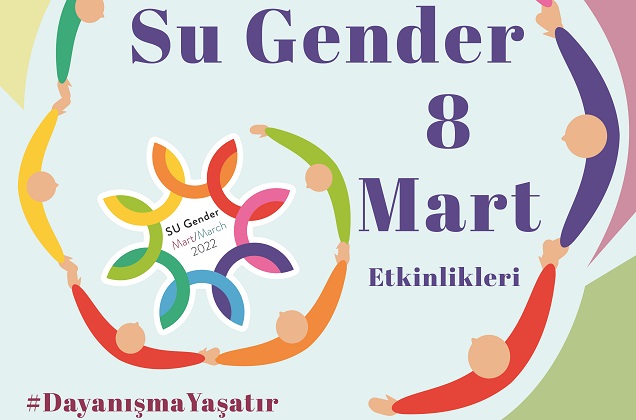Sabancı Üniversitesi Toplumsal Cinsiyet ve Kadın Çalışmaları Mükemmeliyet Merkezi (SU Gender), 8 Mart Kadınlar Günü nedeniyle ay boyunca “#DayanışmaYaşatır” başlığıyla yüz yüze ve çevrim içi bir dizi etkinlik düzenleyecek.
