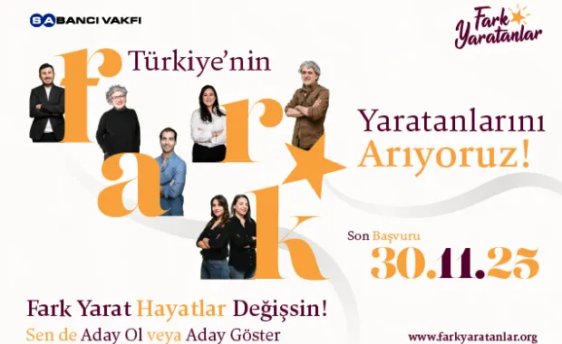 Sabancı Üniversitesi, Fark Yaratanlar Programı Kapsamında Türkiye'nin Fark Yaratanları'nı Arıyor