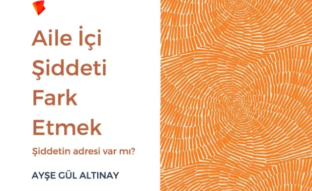 Aile İçi Şiddeti Fark Etmek Semineri