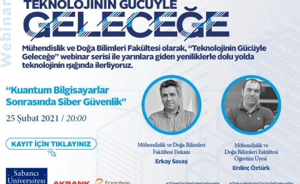 "Kuantum Bilgisayarlar Sonrasında Siber Güvenlik" webinarı