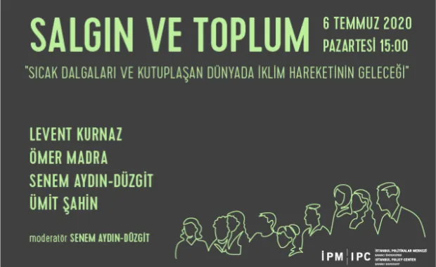 "Sıcak Dalgaları ve Kutuplaşan Dünyada İklim Hareketinin Geleceği"