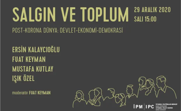 "Post-Korona Dünya: Devlet-Ekonomi-Demokrasi"