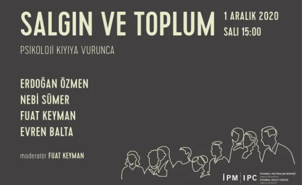 İstanbul Politikalar Merkezi’nden “Salgın ve Toplum” webinar serisi: "Psikoloji Kıyıya Vurunca"