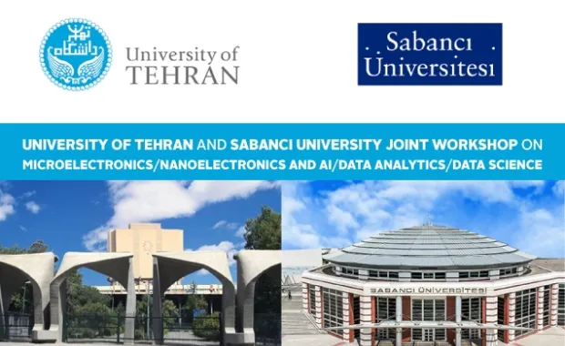 Sabancı Üniversitesi ve Tahran Üniversitesi Ortak Çalıştayı