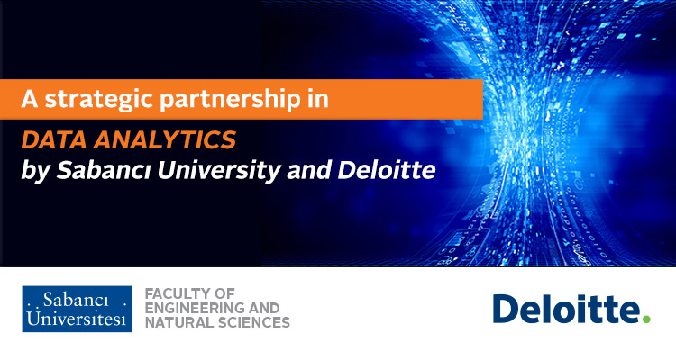 Deloitte Turkey Becomes the Strategic Training Partner of the Sabancı University Data Analytics Program