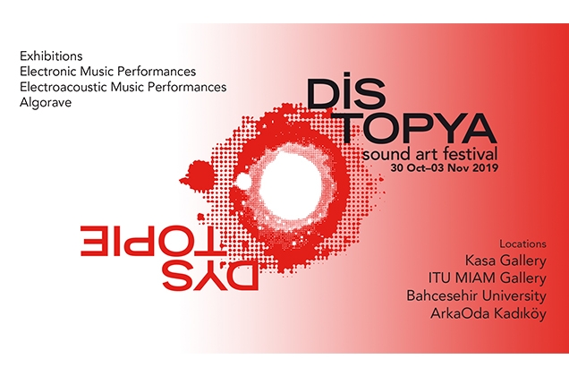 Distopya Sound Art Festival 2019, İstanbul