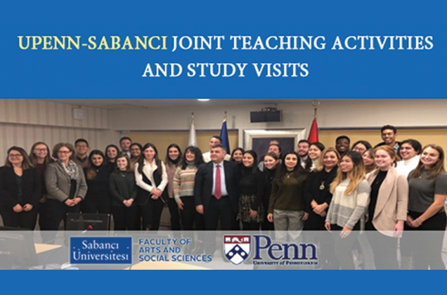 Sabancı University and University of Pennsylvania Joint Teaching Activities and Study Visits