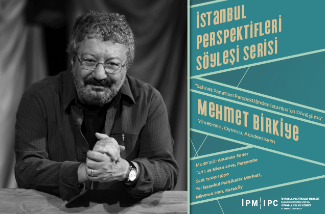 İstanbul Perspektifleri Söyleşi Serisinin konuğu Mehmet Birkiye