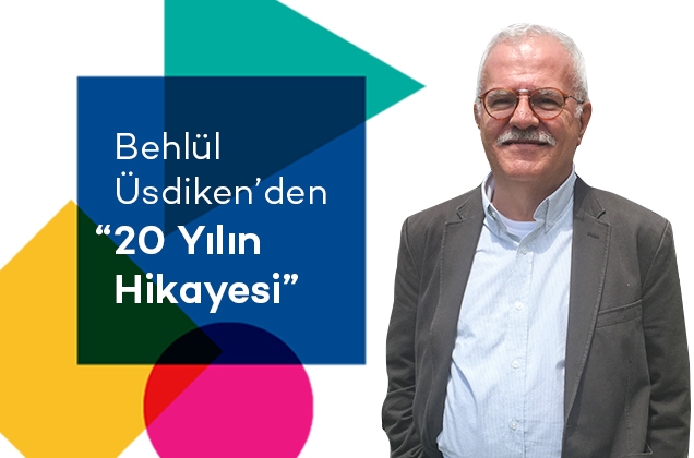 Behlül Üsdiken'den 20 Yılın Hikayesi