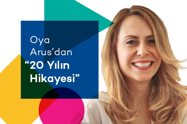 Oya Arus'dan 20 Yılın Hikayesi