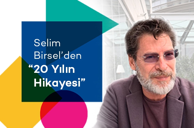Selim Birsel'den 20 Yılın Hikayesi