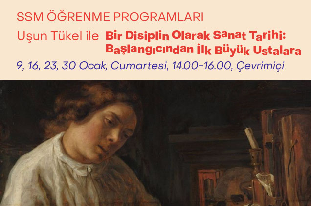 “Bir Disiplin Olarak Sanat Tarihi: Başlangıcından İlk Büyük Ustalara”